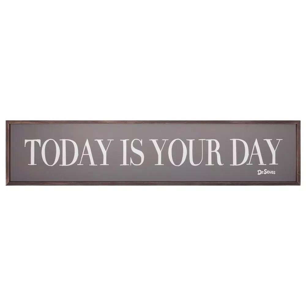 Pinnacle Patton Wall Decor Dr. Seuss Today Is Your Day Framed Wood Wall Art, 49 in. x 11 in.