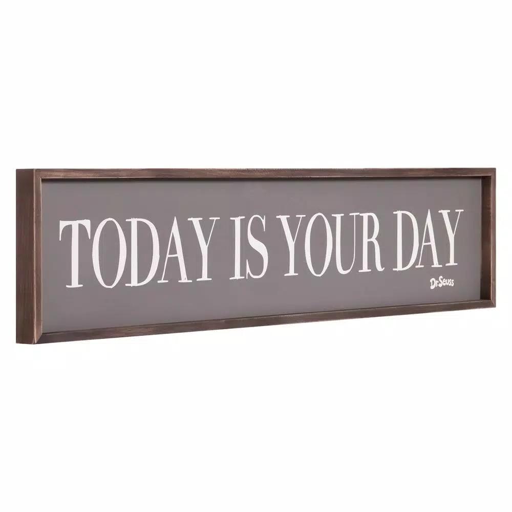 Pinnacle Patton Wall Decor Dr. Seuss Today Is Your Day Framed Wood Wall Art, 49 in. x 11 in.