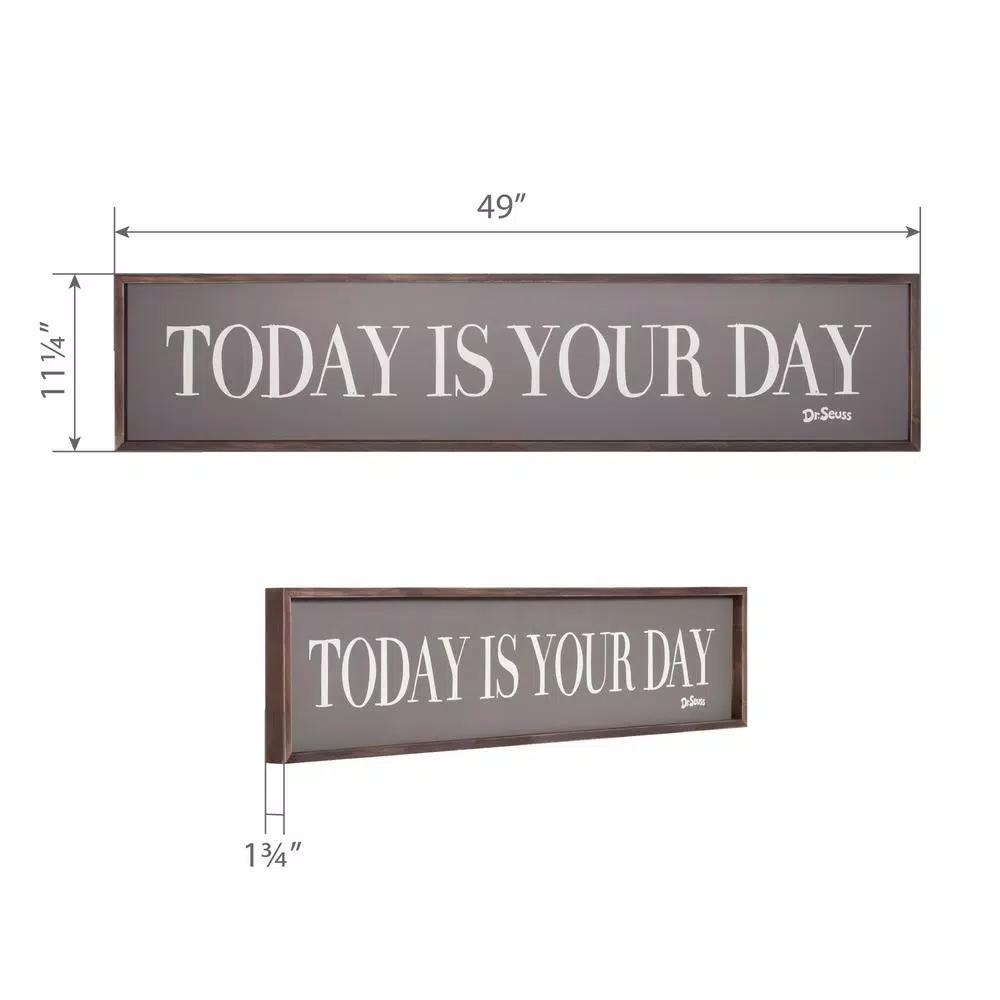 Pinnacle Patton Wall Decor Dr. Seuss Today Is Your Day Framed Wood Wall Art, 49 in. x 11 in.
