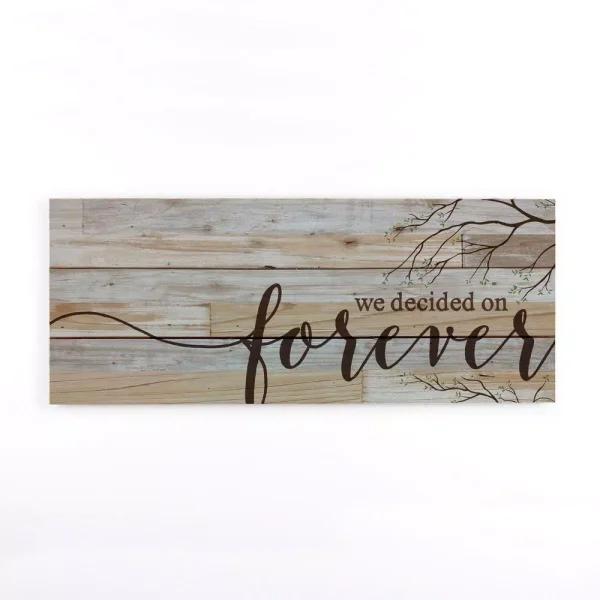 P Graham Dunn We Decided on Forever Rustic Wood Pallet Sign - Farmhouse Wall Decor